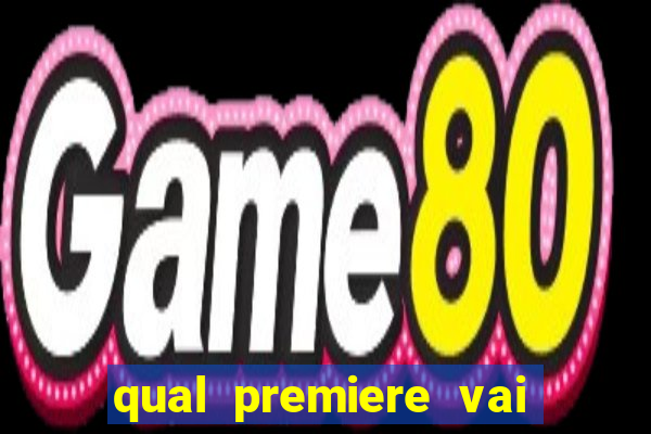 qual premiere vai passar o jogo do vasco